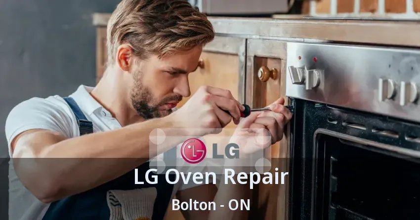 LG Oven Repair Bolton - ON