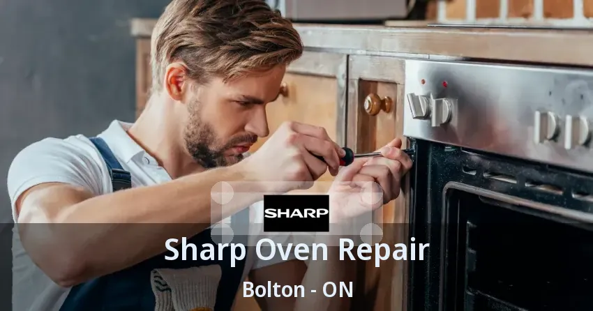 Sharp Oven Repair Bolton - ON