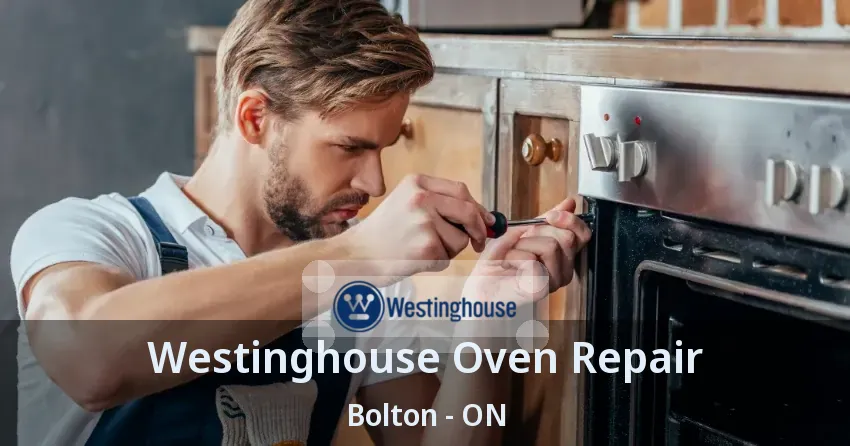 Westinghouse Oven Repair Bolton - ON