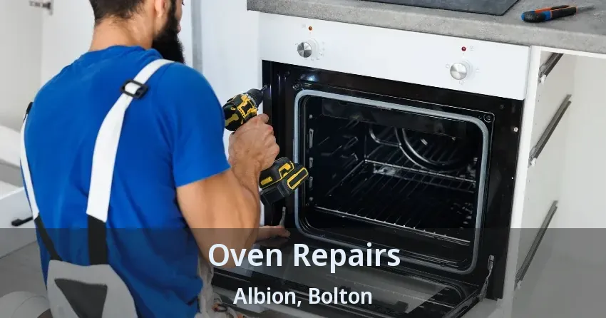 Oven Repairs Albion, Bolton - ON