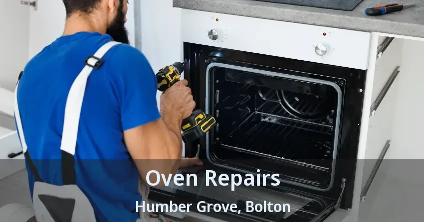 Oven Repairs Humber Grove, Bolton - ON