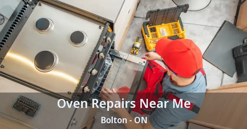 Oven Repairs Near Me Bolton - ON