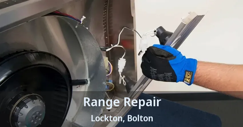Range Repair Lockton, Bolton - ON