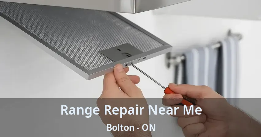 Range Repair Near Me Bolton - ON