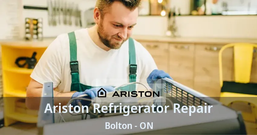 Ariston Refrigerator Repair Bolton - ON