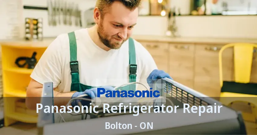 Panasonic Refrigerator Repair Bolton - ON
