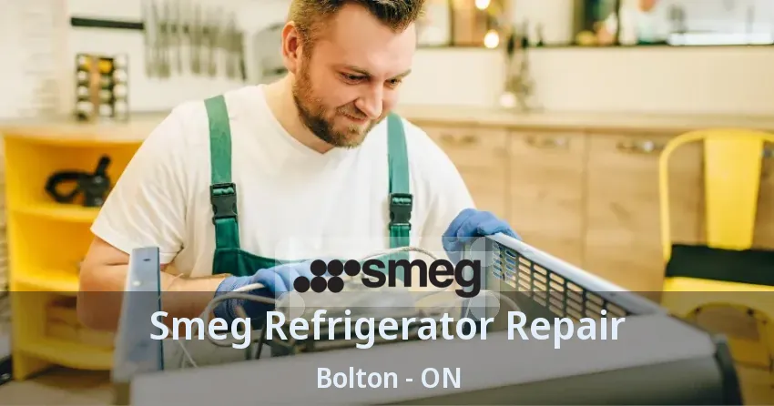 Smeg Refrigerator Repair Bolton - ON