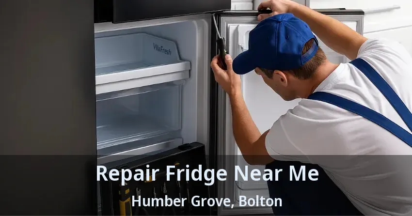 Repair Fridge Near Me Humber Grove, Bolton - ON