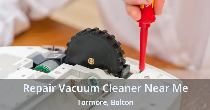 Repair Vacuum Cleaner Near Me Tormore, Bolton - ON