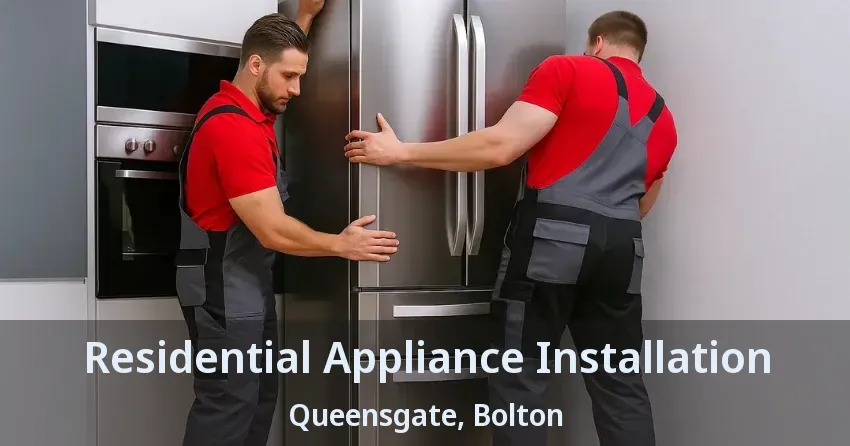 Residential Appliance Installation Queensgate, Bolton - ON
