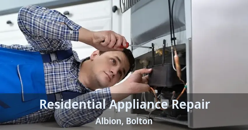 Residential Appliance Repair Albion, Bolton - ON