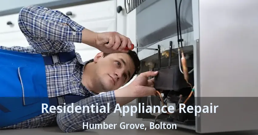 Residential Appliance Repair Humber Grove, Bolton - ON