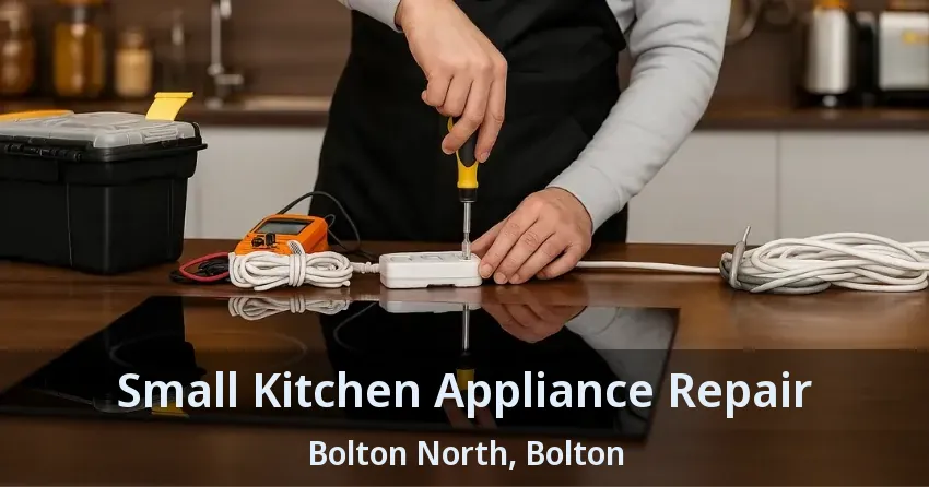 Small Kitchen Appliance Repair Bolton North, Bolton - ON
