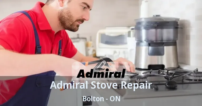 Admiral Stove Repair Bolton - ON