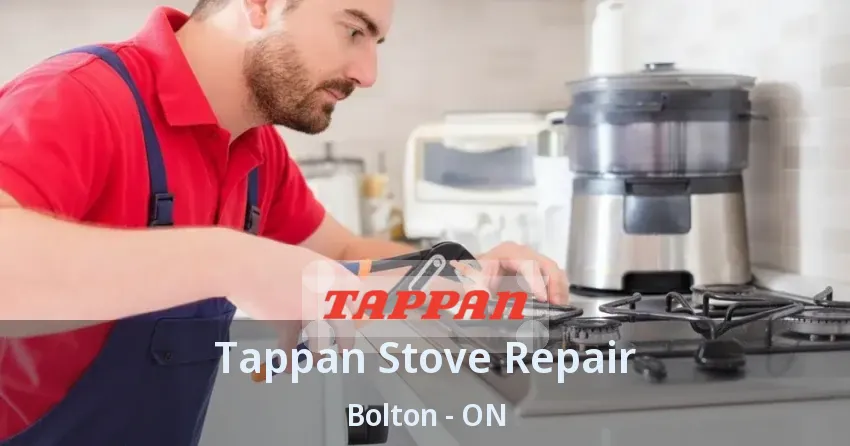 Tappan Stove Repair Bolton - ON