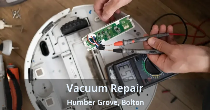 Vacuum Repair Humber Grove, Bolton - ON