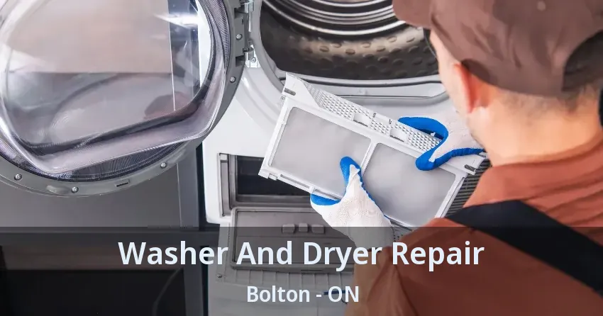 Washer And Dryer Repair Bolton - ON