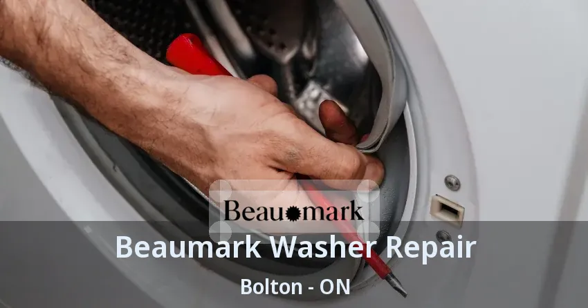 Beaumark Washer Repair Bolton - ON