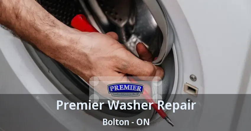 Premier Washer Repair Bolton - ON