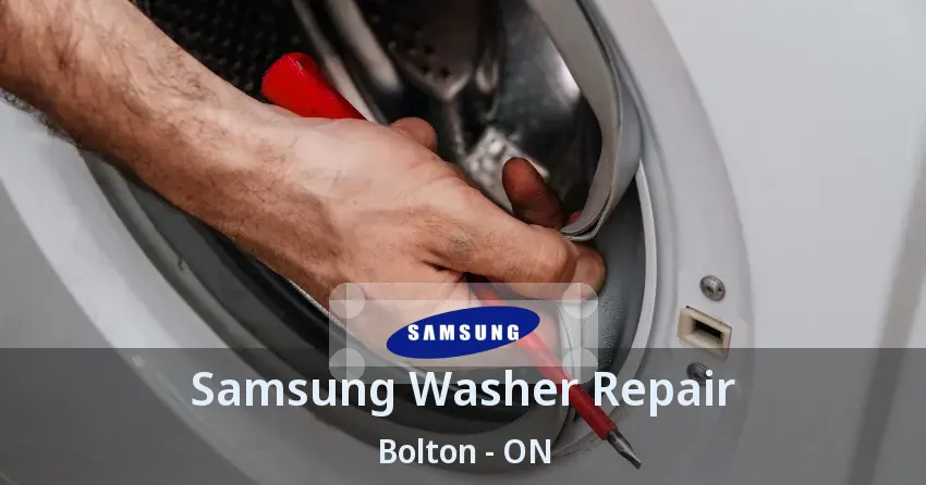 Samsung Washer Repair Bolton - ON