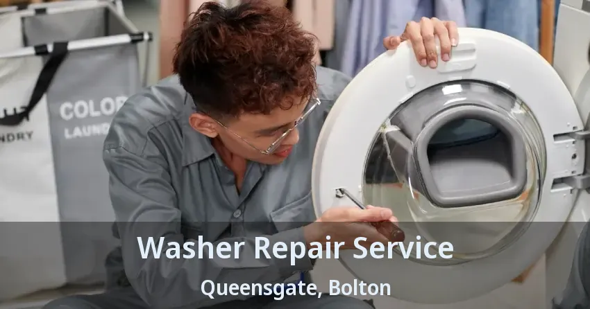 Washer Repair Service Queensgate, Bolton - ON